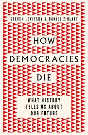 how democracies die