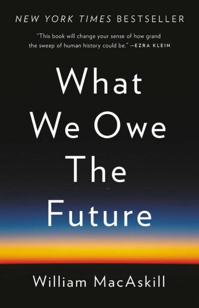 what-we-owe-the-future-1