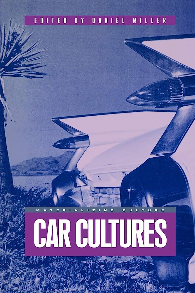 Daniel Miller red. Car Cultures